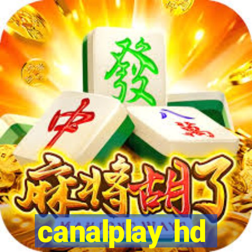 canalplay hd